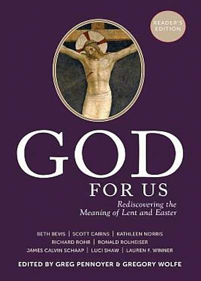 God for Us: Rediscovering the Meaning of Lent and Easter, Paperback