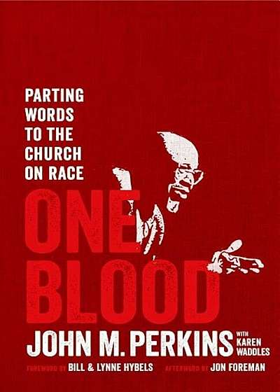 One Blood: Parting Words to the Church on Race, Hardcover