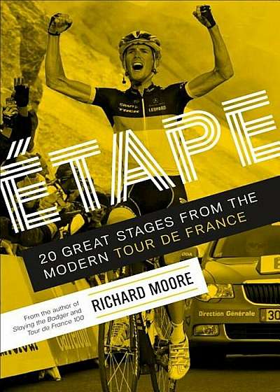 Etape: 20 Great Stages from the Modern Tour de France, Paperback
