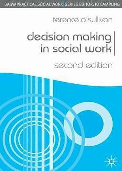 Decision Making in Social Work, Paperback