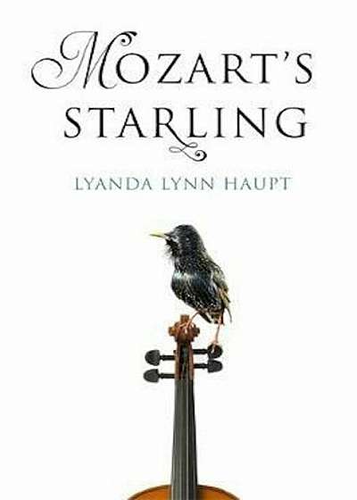 Mozart's Starling, Hardcover