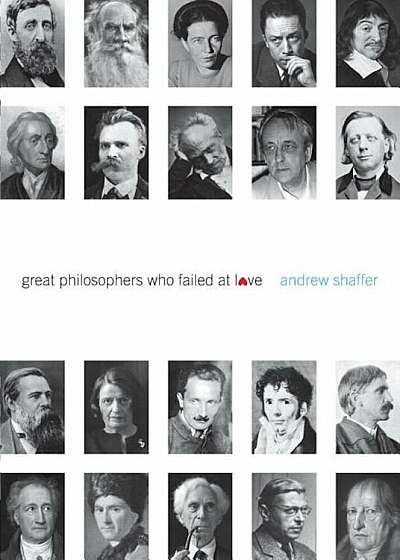 Great Philosophers Who Failed at Love, Paperback