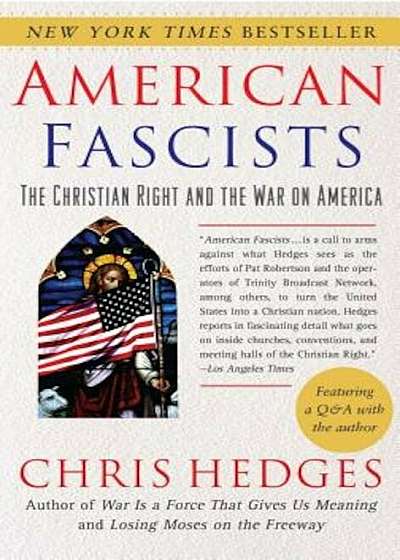 American Fascists: The Christian Right and the War on America, Paperback