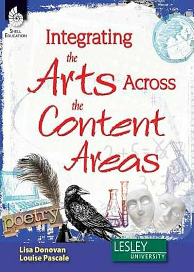 Integrating the Arts Across the Content Areas, Paperback