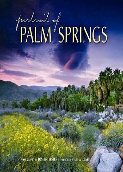 Portrait of Palm Springs, Hardcover