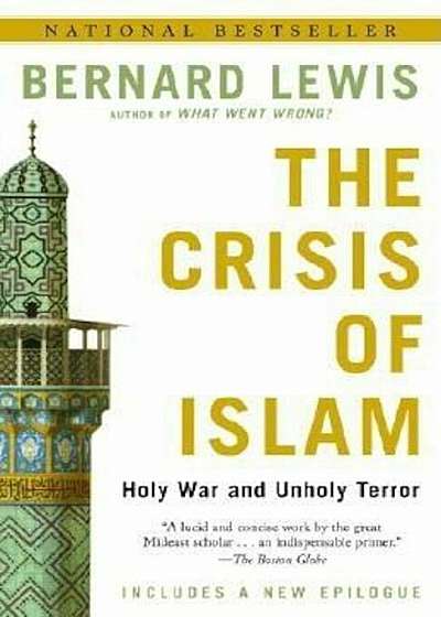 The Crisis of Islam: Holy War and Unholy Terror, Paperback