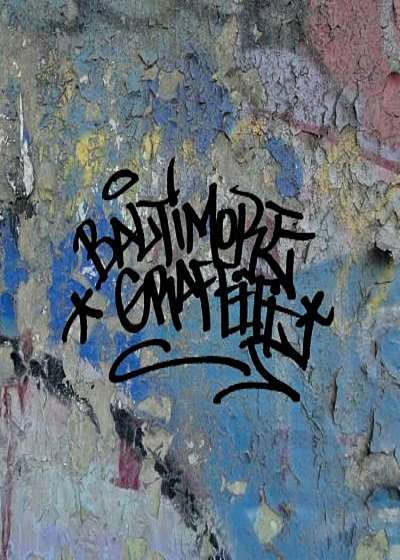 Baltimore Graffiti: The Definitive Charm City Style Collection, Hardcover