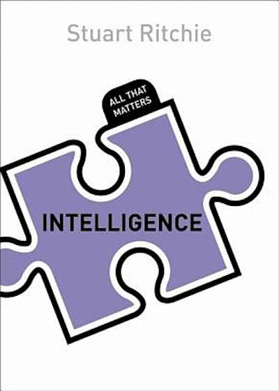 Intelligence: All That Matters, Paperback