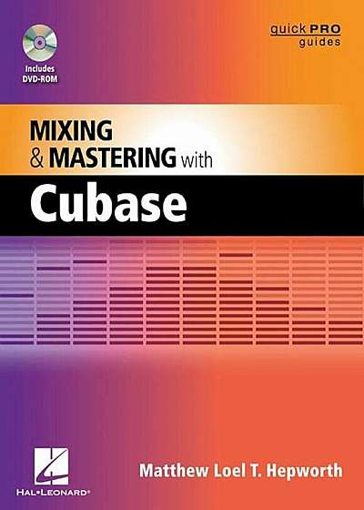 Mixing & Mastering with Cubase 'With DVD ROM', Paperback