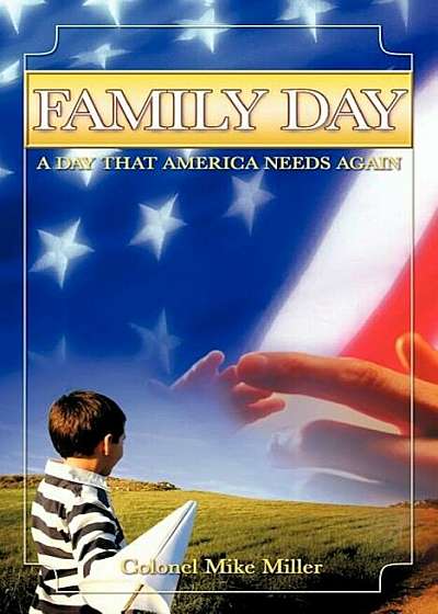 Family Day, a Day That America Needs Again!, Paperback