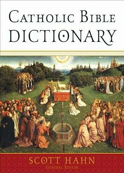 Catholic Bible Dictionary, Hardcover