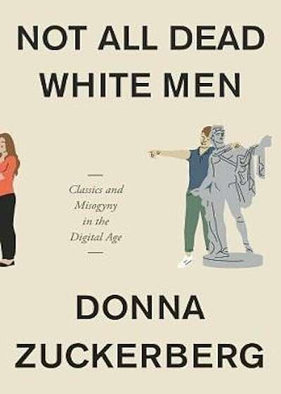 Not All Dead White Men, Hardcover