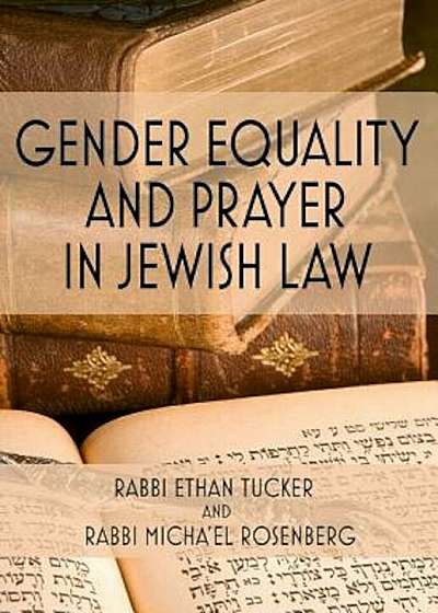 Gender Equality and Prayer in Jewish Law, Hardcover