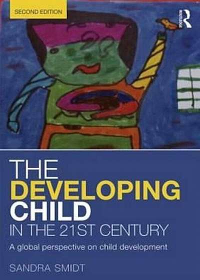 Developing Child in the 21st Century, Paperback