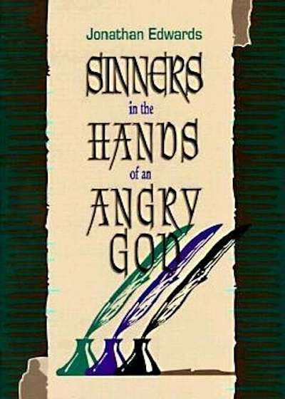 Sinners in the Hands of an Angry God, Paperback