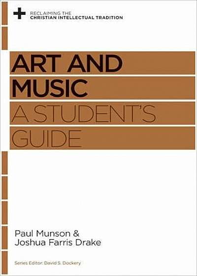 Art and Music: A Student's Guide, Paperback