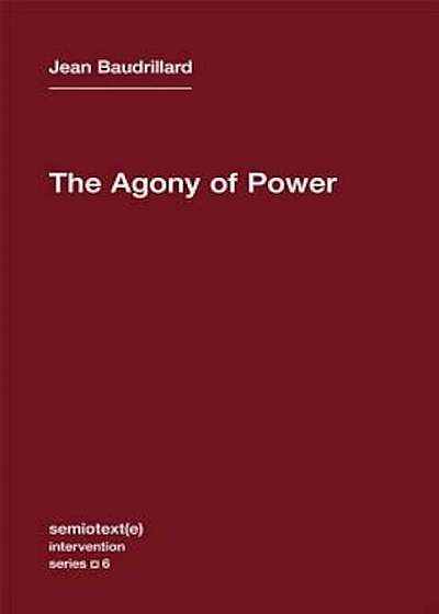 The Agony of Power, Paperback