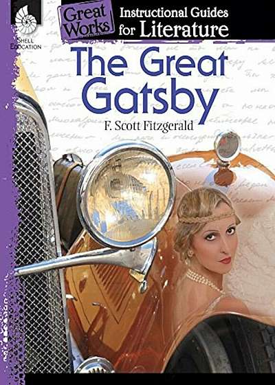 The Great Gatsby: An Instructional Guide for Literature: An Instructional Guide for Literature, Paperback