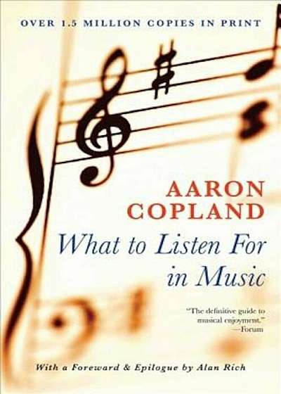What to Listen for in Music, Paperback