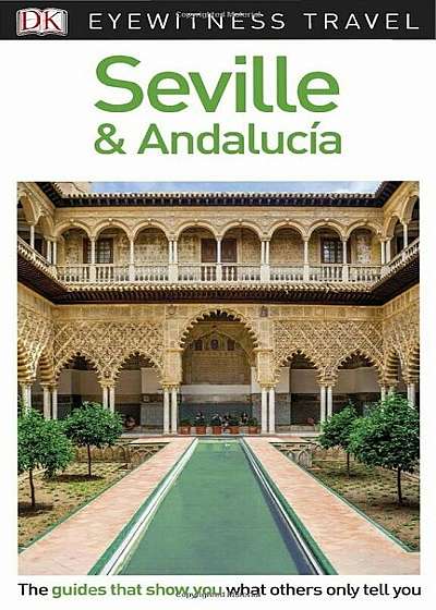 DK Eyewitness Travel Guide Seville & Andalucia, Paperback