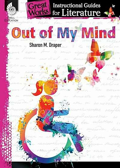 Out of My Mind: An Instructional Guide for Literature: An Instructional Guide for Literature, Paperback