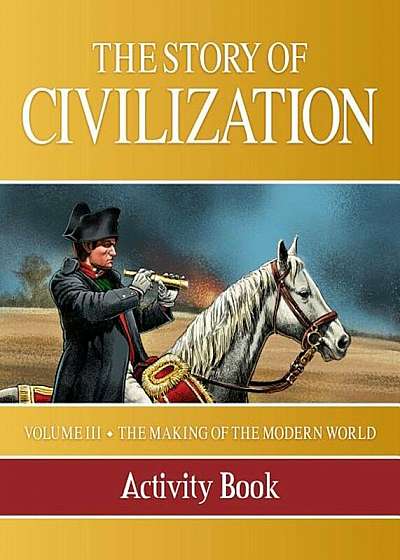 Story of Civilization: Making of the Modern World Activity Book, Paperback
