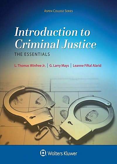 Introduction to Criminal Justice: The Essentials, Paperback