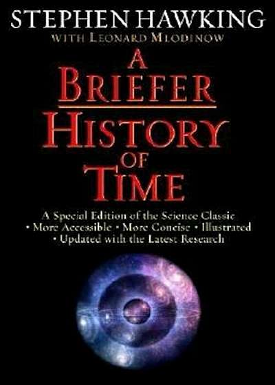 A Briefer History of Time: A Special Edition of the Science Classic, Hardcover