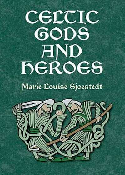 Celtic Gods and Heroes, Paperback