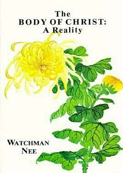 Body of Christ a Reality:, Paperback