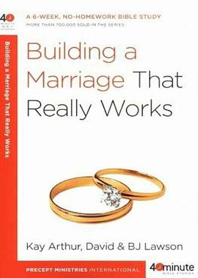 Building a Marriage That Really Works, Paperback