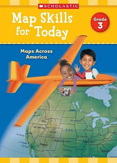 Map Skills for Today: Grade 3: Maps Across America, Paperback