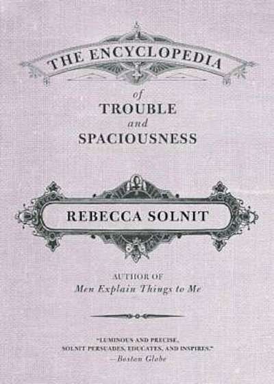 The Encyclopedia of Trouble and Spaciousness, Paperback