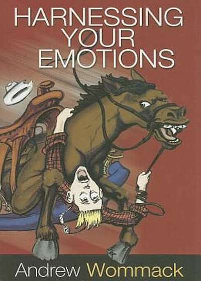 Harnessing Your Emotions, Paperback