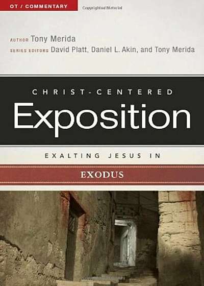 Exalting Jesus in Exodus, Paperback
