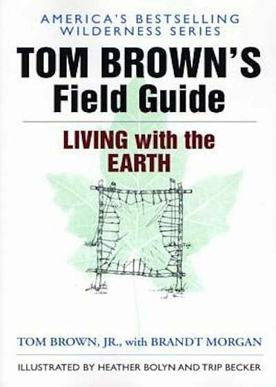 Tom Brown's Field Guide to Living with the Earth, Paperback
