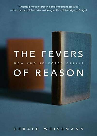 The Fevers of Reason: New and Selected Essays, Paperback