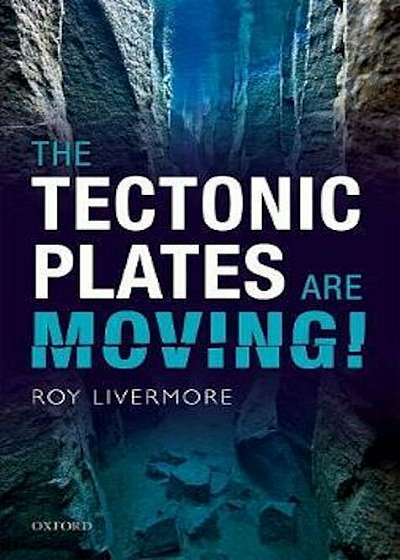 Tectonic Plates are Moving!, Hardcover