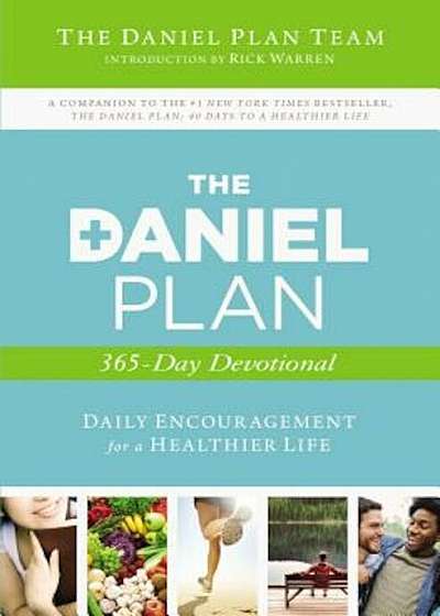 The Daniel Plan 365-Day Devotional: Daily Encouragement for a Healthier Life, Paperback