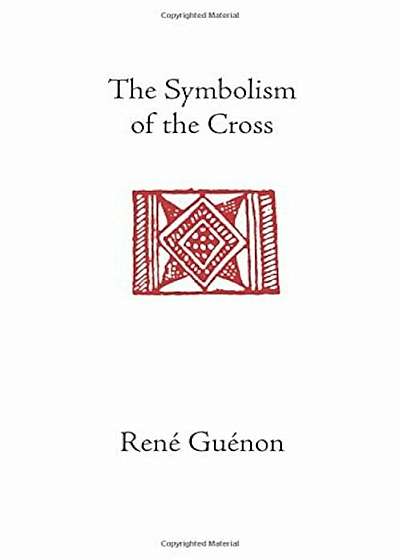 The Symbolism of the Cross, Paperback