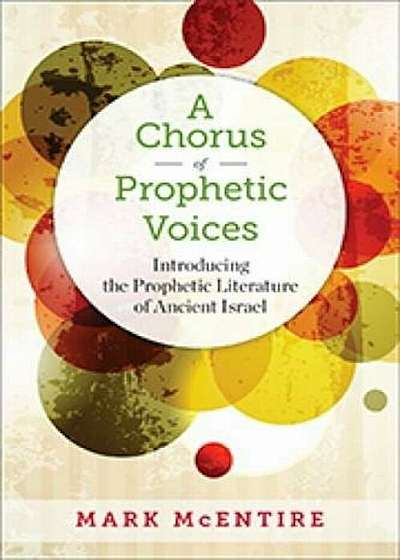 A Chorus of Prophetic Voices, Paperback