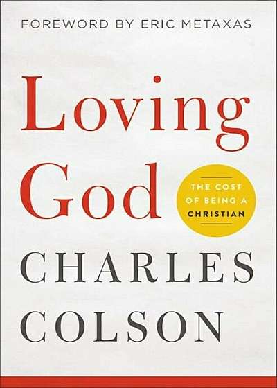 Loving God: The Cost of Being a Christian, Paperback
