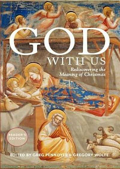 God with Us: Rediscovering the Meaning of Christmas, Paperback
