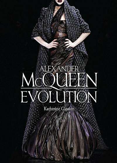 Alexander McQueen: Evolution, Paperback