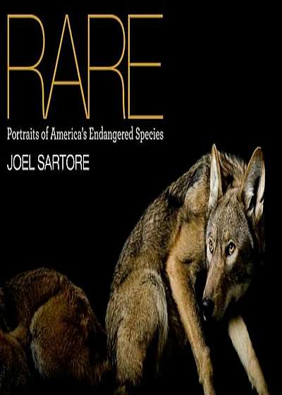 Rare: Portraits of America's Endangered Species, Hardcover