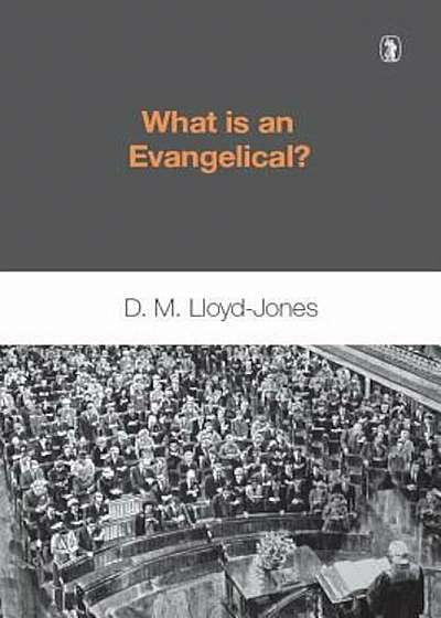 What is an Evangelical:, Paperback