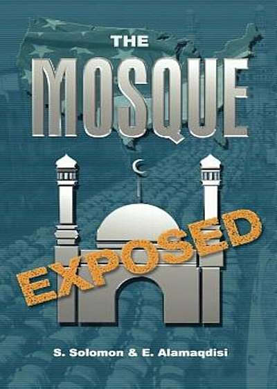 The Mosque Exposed, Paperback