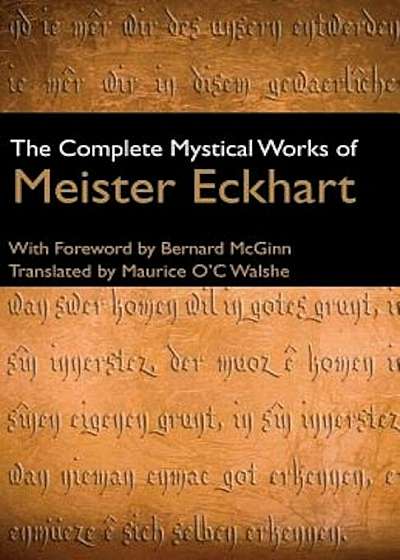 The Complete Mystical Works of Meister Eckhart, Hardcover (3rd Ed.)