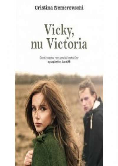 Vicky, nu Victoria