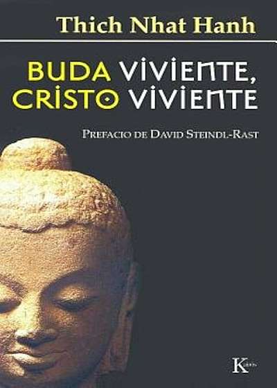 Buda Viviente, Cristo Viviente, Paperback